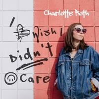 I Wish I Didn't Care
